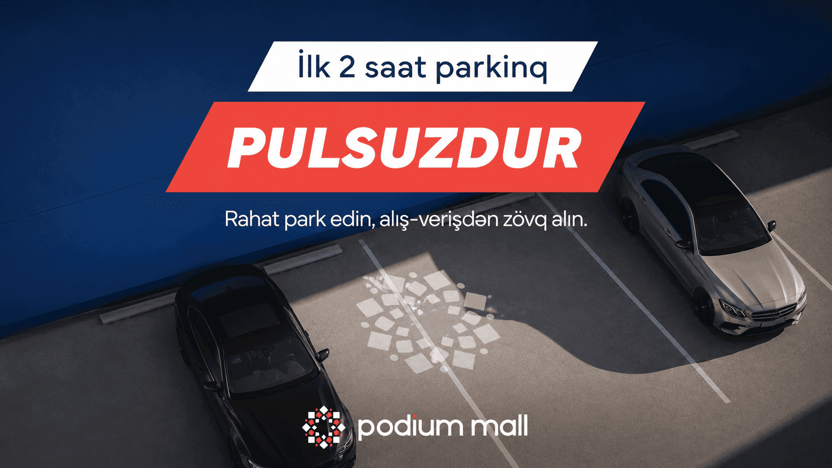 2 saat pulsuz parking!